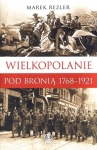 wielkopolanie-pod-bronia-1768-1921.jpg