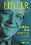 wierze-zeby-rozumiec-z-michalem-hellerem-rozmawiaja-wojciech-bonowicz-bartosz-brozek-i-zbigniew-l.jpg