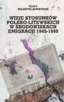 wizje-stosunkow-polsko-litewskich-w-srodowiskach-emigracji-1945-1990.jpg