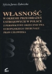 wlasnosc-w-okresie-przeobrazen-ustrojowych-w-polsce-z-perspektywy-orzecznictwa-europejskiego-trybunalu-praw-czlowieka.jpg