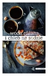 woda-rozana-i-chleb-na-sodzie-1.jpg