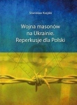 wojna-masonow-na-ukrainie-reperkusje-dla-polski.jpg