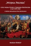 wojna-pruska-czyli-wojna-polski-z-zakonem-krzyzackim-z-lat-1519-1521.jpg