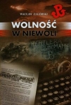 wolnosc-w-niewoli.jpg