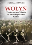 wolyn-przesladowania-polakow-na-sowieckiej-ukrainie-czesc-1.jpg
