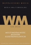wspolczesne-media-media-multimodalne-tom-2-multimodalnosc-mediow-elektronicznych.jpg