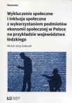 wykluczenie-spoleczne-i-inkluzja-spoleczna-z-wykorzystaniem-podmiotow-ekonomii-spolecznej-w-polsce-na-przykladzie-wojewodztwa-lodzkiego.jpg