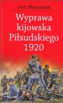 wyprawa-kijowska-pilsudkiego-1920-op-bellona-9788311131750.jpg