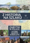z-historia-na-szlaku-zabytki-ktore-warto-zobaczyc.jpg