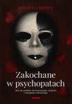 zakochane-w-psychopatach-jak-sie-uwolnic-od-niszczacego-zwiazku-i-odzyskac-rownowage-1.jpg