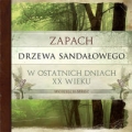 zapach-drzewa-sandalowego-w-ostatnich-dniach-xx-wieku.jpg