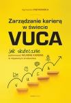 zarzadzanie-kariera-w-swiecie-vuca-jak-skutecznie-pokierowac-wlasna-kariera-w-niepewnym-srodowisku.jpg