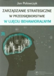 zarzadzanie-strategiczne-w-przedsiebiorstwie-w-ujeciu-behawioralnym.jpg