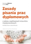 zasady-pisania-prac-dyplomowych-z-zakresu-wspolczesnych-stosunkow-miedzynarodowych-podrecznik-akademicki.jpg