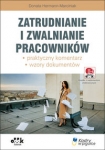 zatrudnianie-i-zwalnianie-pracownikow-praktyczny-komentarz-wzory-dokumentow.jpg