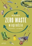 zero-waste-w-ogrodzie-po-pierwsze-nie-marnuj.jpg