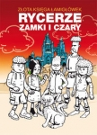 zlota-ksiega-lamiglowek-rycerze-zamki-i-czary-br-literat9788378988328.jpg