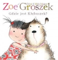 zoe-i-groszek-gdzie-jest-klebuszek.jpg