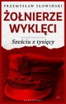 zolnierze-wykleci-szesciu-z-tysiecy-op-videograf9788378355557.jpg