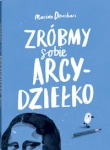 zrobmy-sobie-arcydzielko.jpg