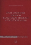 zycie-codzienne-polskich-klasztorow-zenskich-w-xvii-xviii-wieku.jpg