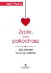 zycie-ktore-pokochasz.jpg