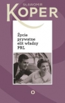 zycie-prywatne-elit-wladzy-prl.jpg