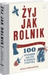 zyj-jak-rolnik-100-sposobow-jak-zyc-w-zgodzie-z-natura.jpg