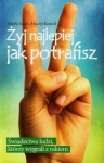 zyj-najlepiej-jak-potrafisz.jpg