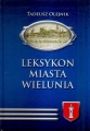 LEKSYKON MIASTA WIELUNIA