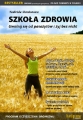 Szkoła Zdrowia. Uwolnij się od Pasożytów i Żyj bez Nich