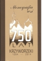KRZYWORZEKA 750 LAT MONOGRAFIA WSI 1264 - 2014