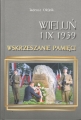 WIELUŃ 1 IX 1939  WSKRZESZANIE PAMIĘCI  