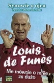 Louis de Funes Nie mówcie o mnie za dużo