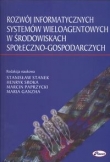 Rozwój informatycznych systemów wieloagentowych w środowiskach społeczno - gospodarczych