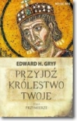 Przyjdź królestwo twoje Tom 2